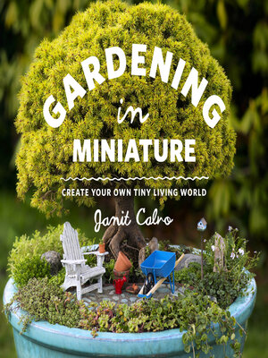 cover image of Gardening in Miniature